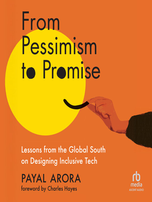 Title details for From Pessimism to Promise by Payal Arora - Available